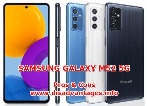 disadvantages samsung galaxy m52