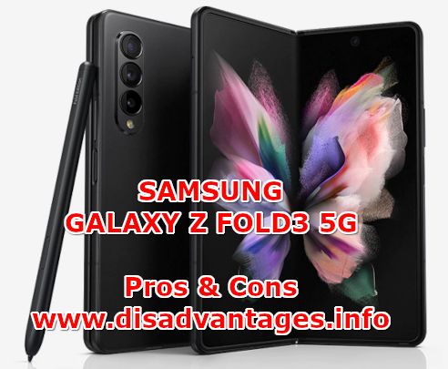 disadvantages of samsung galaxy z fold3