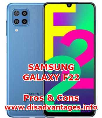 disadvantages samsung galaxy f22