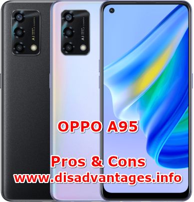 disadvantages oppo a95