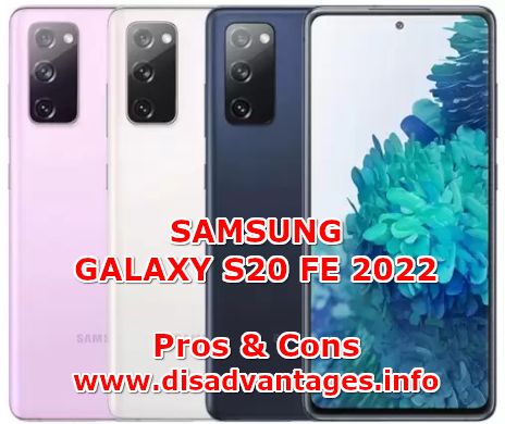 disadvantages samsung galaxy s20 fe 2022