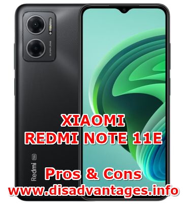 disadvantages xiaomi redmi note 11e