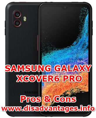 disadvantages samsung galaxy xcover6 pro
