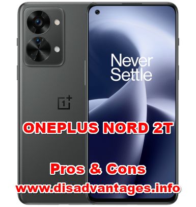 disadvantages oneplus nord 2t