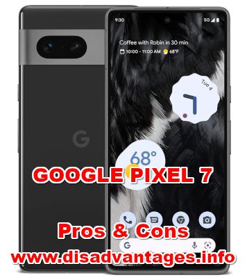 disadvantages google pixel 7