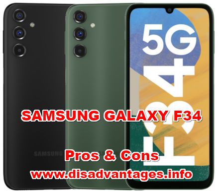 disadvantages SAMSUNG GALAXY F34